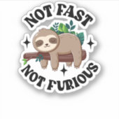 Niet snel niet woedend Grappige Schattigee slaperi Sticker (Voorkant)