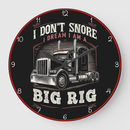 Niet snurken, droom dat ik een grote rig ben grote klok (Voorkant)