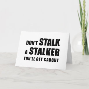 Niet Stalken Een Stalker - wenskaart Kaart
