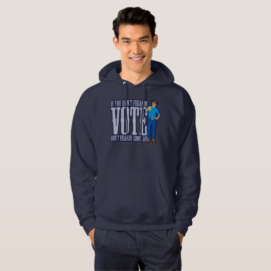 Niet stemmen, niet klagen hoodie (Voorkant volledig)