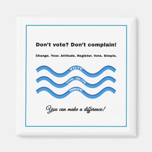 Niet stemmen? Niet klagen! Magneet (Voorkant)