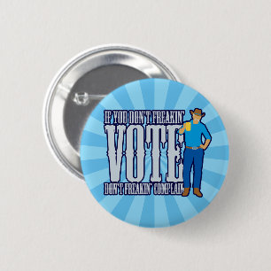 Niet stemmen, niet klagen ronde button 5,7 cm