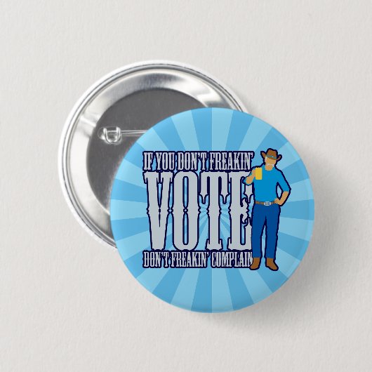 Niet stemmen, niet klagen ronde button 5,7 cm (Voorkant /achterkant)