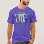 Niet stemmen, niet klagen t-shirt (Voorkant)