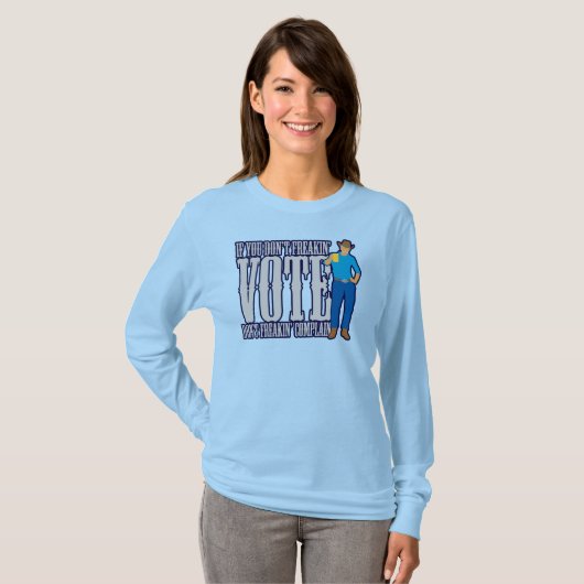 Niet stemmen, niet klagen t-shirt (Voorkant volledig)