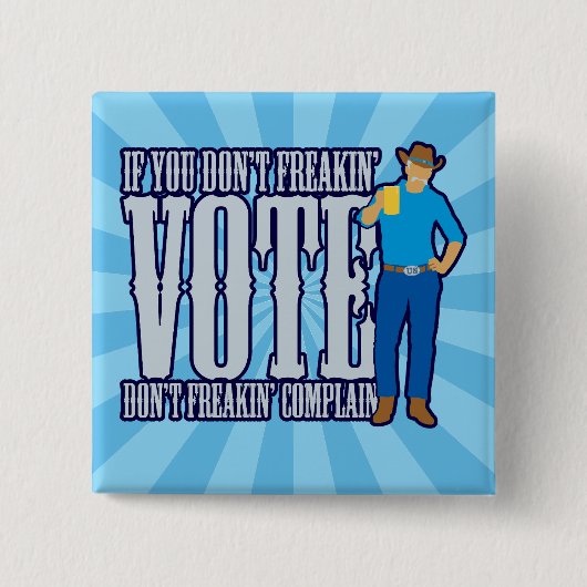 Niet stemmen, niet klagen vierkante button 5,1 cm (Voorkant)