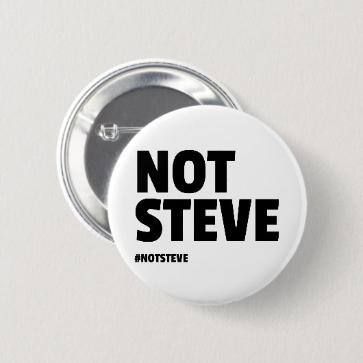 Niet Steve (Zwarte Tekst) Ronde Button 5,7 Cm (Voorkant /achterkant)