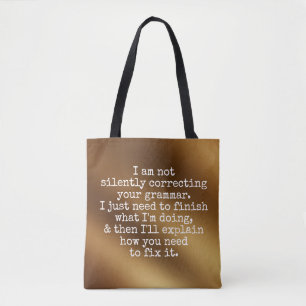 Niet Stilletjes Je Grammatica Corrigeren, Glad Gou Tote Bag