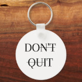 Niet stoppen/doen het niet sleutelhanger (Voorkant)