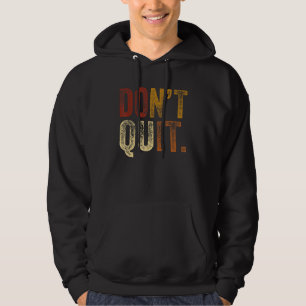Niet stoppen met Do I Motivatie Fitness Outfit Gym Hoodie