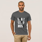 Niet stoppen - Motivatie T-shirt (Voorkant volledig)