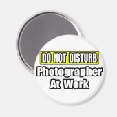 Niet storen...fotograaf op het werk magneet (Voorkant / Achterkant)