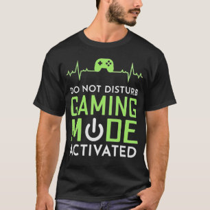 Niet Storen Gaming Modus Geactiveerd T-shirt