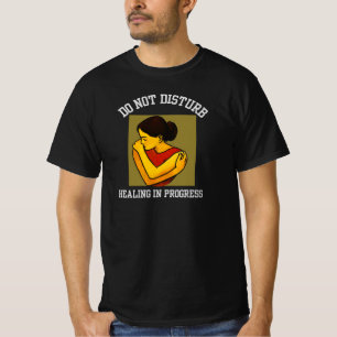 Niet Storen – Genezing in Uitvoering Mentale Gezon T-shirt
