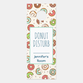 Niet storen Grappig Pun Donut Patroon Deurhanger