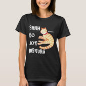 "Niet storen" Grappige slapende kat citaat T-shirt (Voorkant)