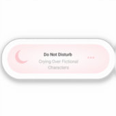 Niet storen - huilen over fictieve personages sticker (Voorkant)