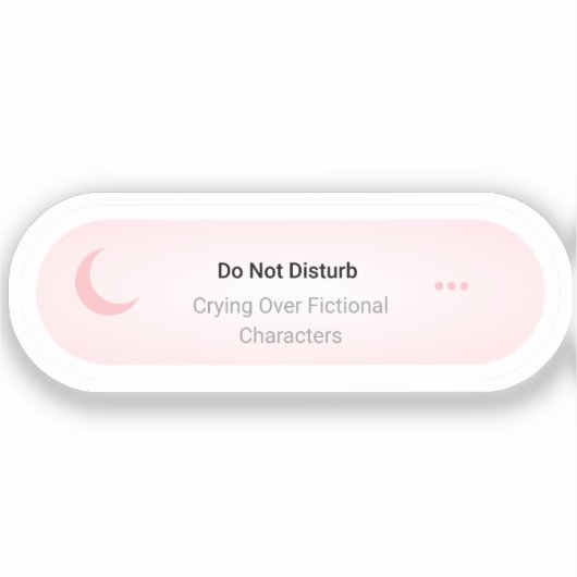 Niet storen - huilen over fictieve personages sticker (Voorkant)