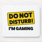Niet storen! Ik ben aan het gamen Muismat (Voorkant)