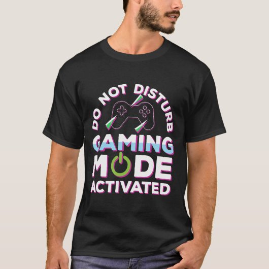 Niet storen in de gamemodus geactiveerd gamen t-shirt (Voorkant)