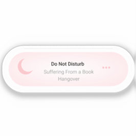 Niet storen - Lijden aan een boek kater Sticker