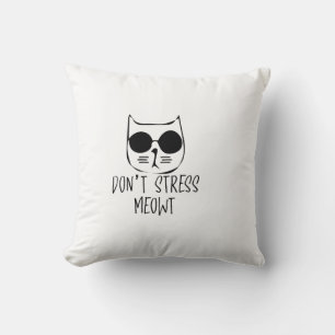 Niet stress miauw motivatie kattenontwerp kussen