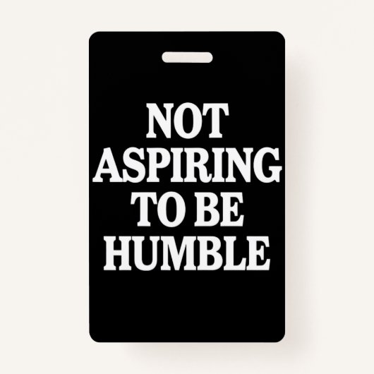 Niet streven om nederige Kamala Harris feminist te Badge (Voorkant)