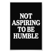 Niet streven om nederige Kamala Harris feminist te Foto Afdruk (Voorkant)