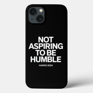 Niet strevend naar nederigheid Kamala Harris Femin Case-Mate iPhone Case