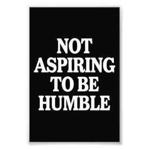 Niet strevend naar nederigheid Kamala Harris Femin Foto Afdruk