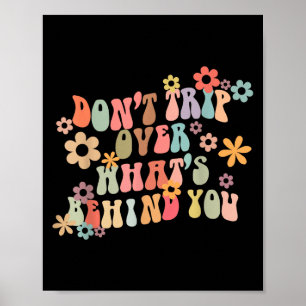 Niet struikelen over wat achter je Motivatie Groov Poster