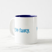 Niet te fancy. tweekleurige koffiemok (Voorkant links)
