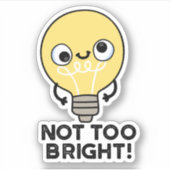 Niet te helder sticker (Voorkant)