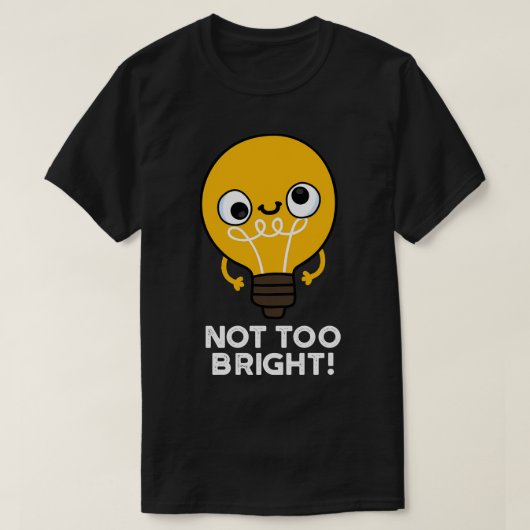 Niet te helder t-shirt (Design voorkant)