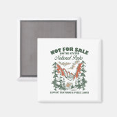 Niet te koop Nationale Parken Steun onze Parken &C Magneet (Voorkant / Achterkant)