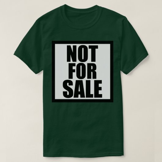 Niet te koop t-shirt (Design voorkant)
