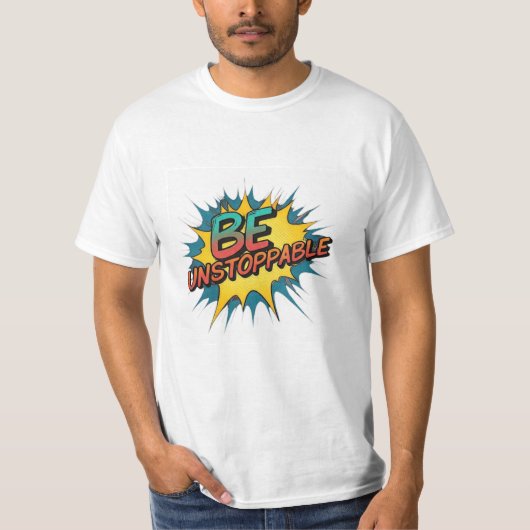 Niet te stoppen t-shirt (Voorkant)