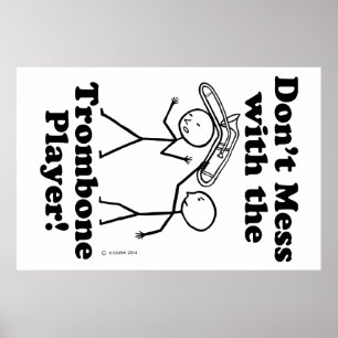 Niet te veel met de trombone-speler poster