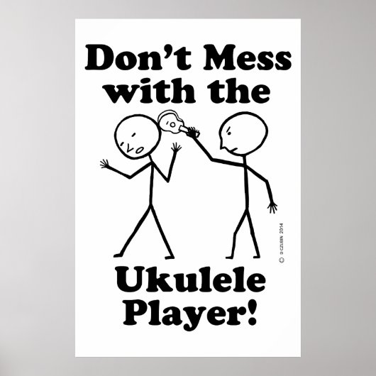 Niet te veel met de Ukulele Player Poster (Voorkant)