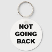 NIET TERUG GAAN SLEUTELHANGER (Voorkant)