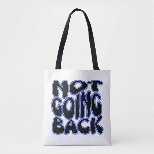 NIET TERUG GAAN TOTE BAG (Voorkant)