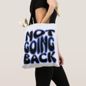 NIET TERUG GAAN TOTE BAG (Dichtbij)
