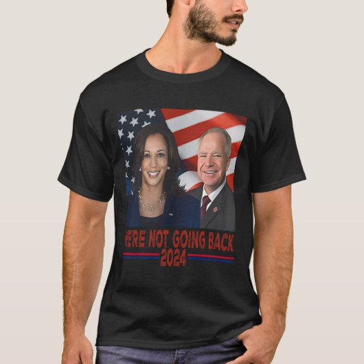 Niet terug Kamala Harris Tim Walz T-shirt (Voorkant)
