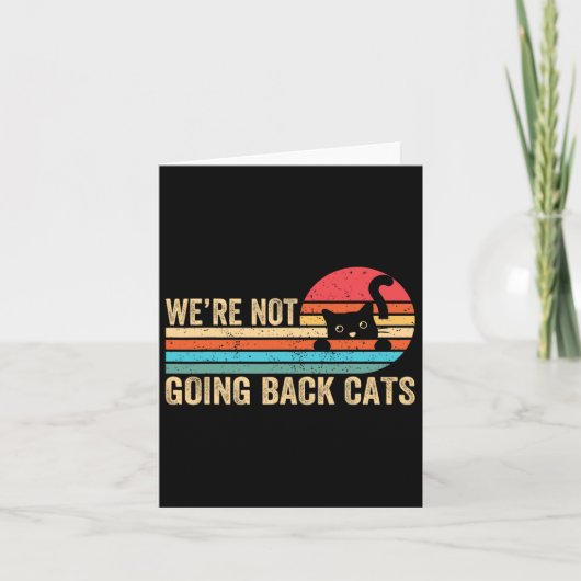 Niet terug Katten Grappig Kat 2024 Retro Kaart (Voorkant)