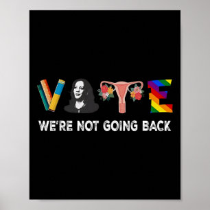 Niet terug te gaan stemmen voor 2024 President Kam Poster