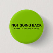 Niet teruggaan kamala harris 2024 custom green ronde button 3,2 cm (Voorkant)