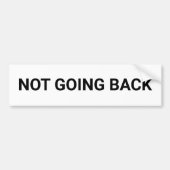 Niet teruggaan naar eenvoudig minimalistisch democ bumpersticker (Voorkant)