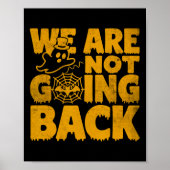 Niet teruggaan Stem Kamala Harris 2024 Halloween G Poster (Voorkant)