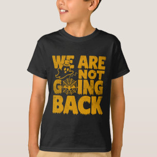 Niet teruggaan Stem Kamala Harris 2024 Halloween G T-shirt