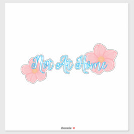 Niet thuis Vinyl sticker